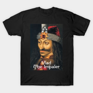 Vlad the Impaler - The Inspiration for Bram Stokes' "Dracula" T-Shirt